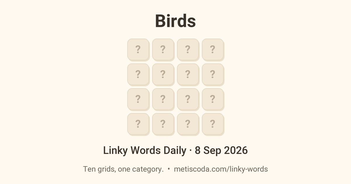 Linky Words Daily for 8 Sep 2026, Birds: the theme over a grid of hidden letters.