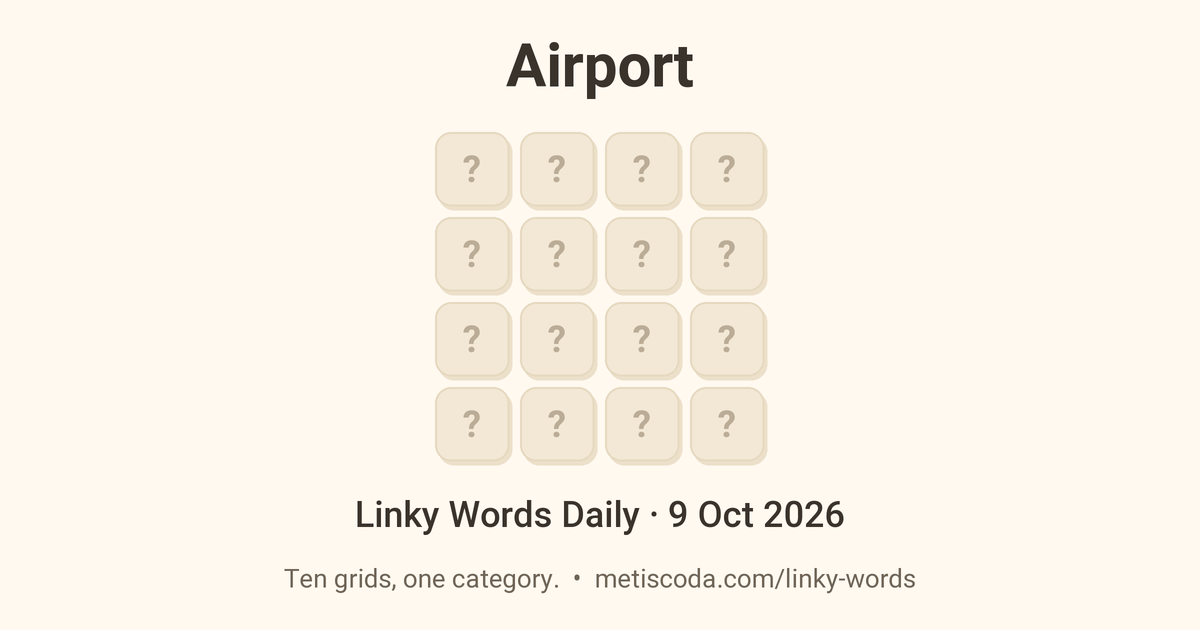 Linky Words Daily for 9 Oct 2026, Airport: the theme over a grid of hidden letters.
